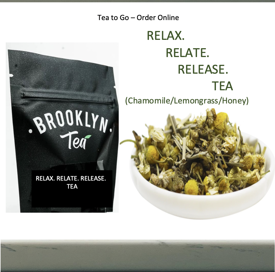 Brooklyn Tea - Relax, Release, Relate Chamomile & Lemongrass Tea